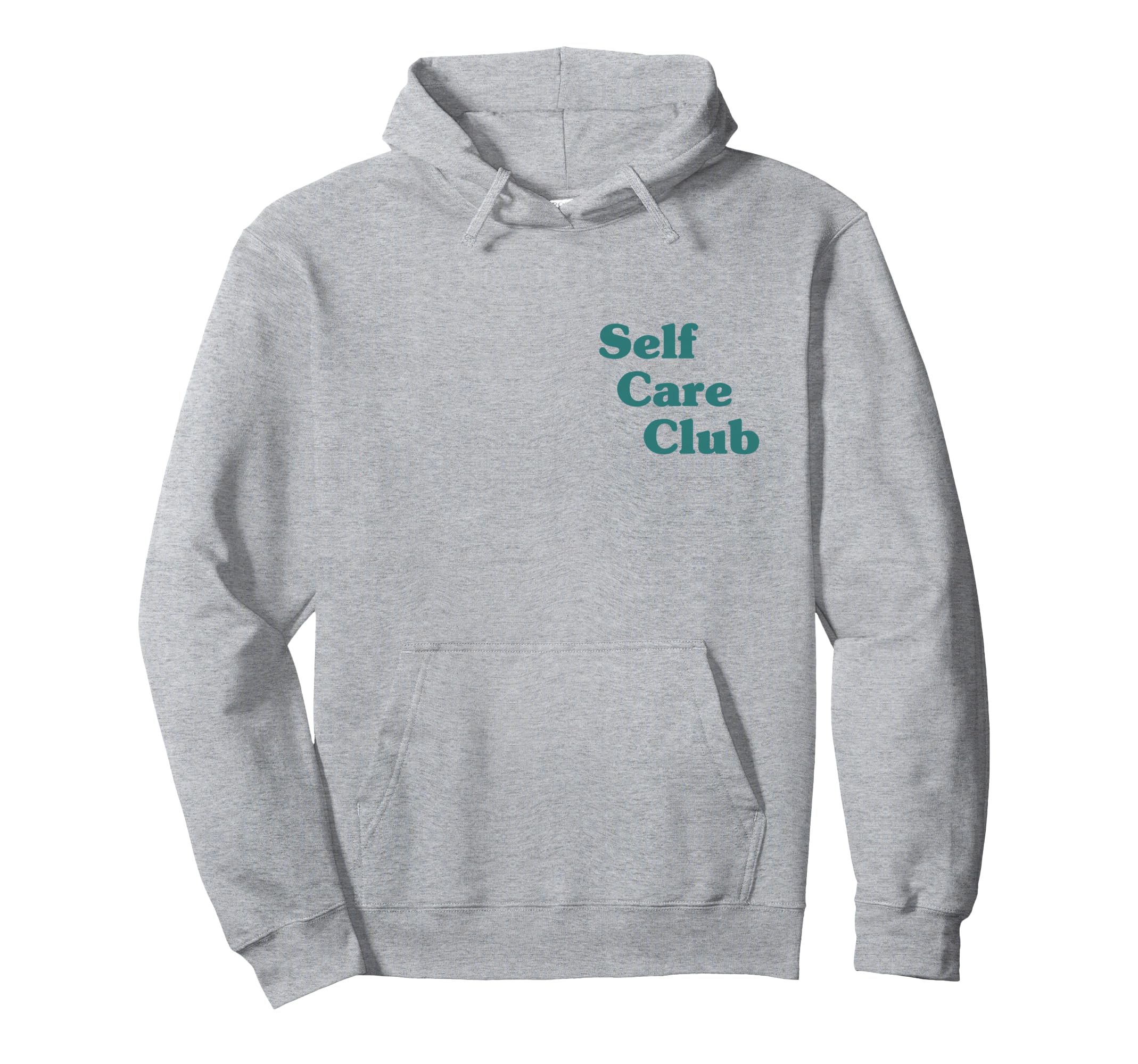 Self Care Club Hoodie - Graphic Print Men Women - T-Shirt, Sweatshirt, Hoodie