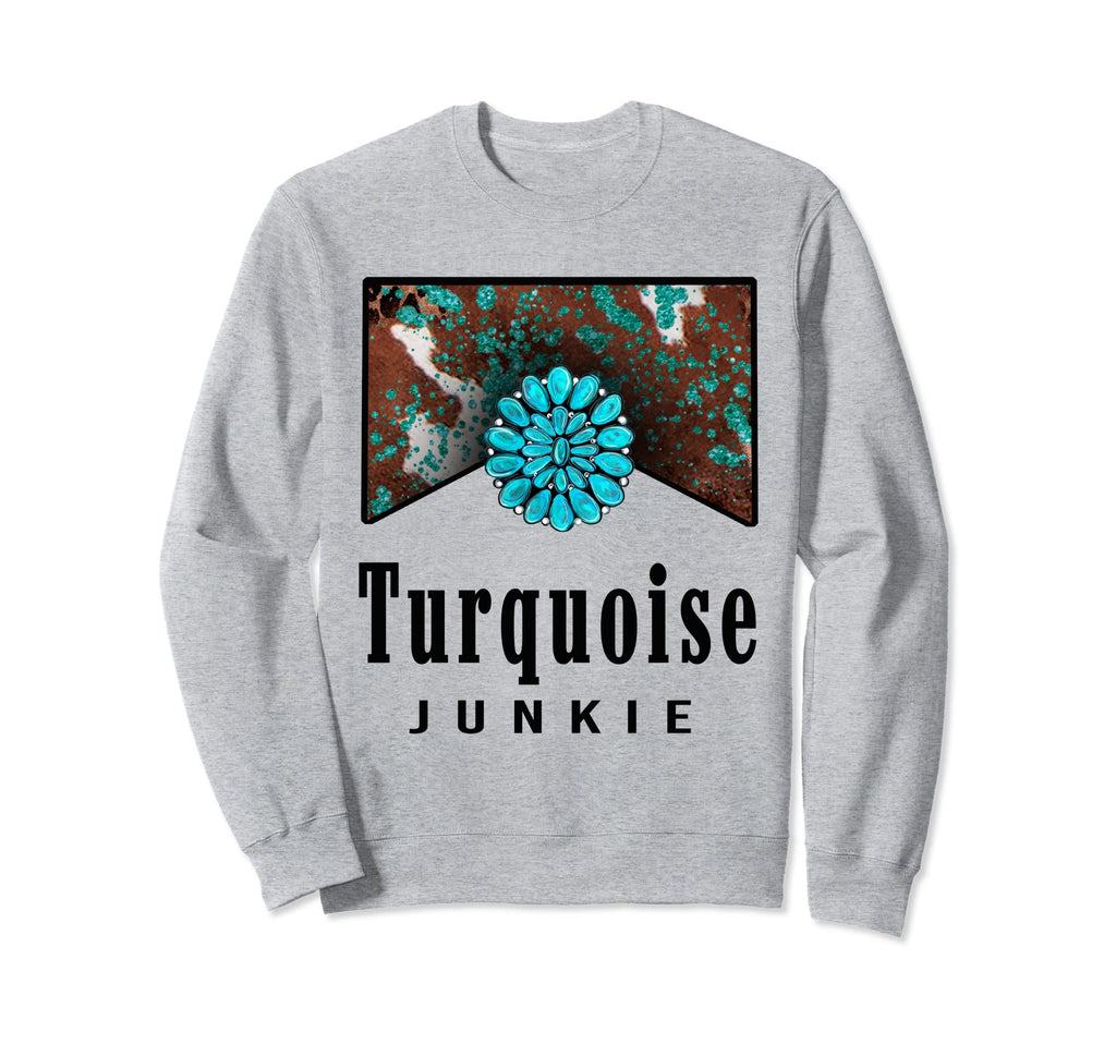Turquoise Junkie Western Sweatshirt - Casual Everyday Wear for Adults - T-Shirt, Sweatshirt, Hoodie