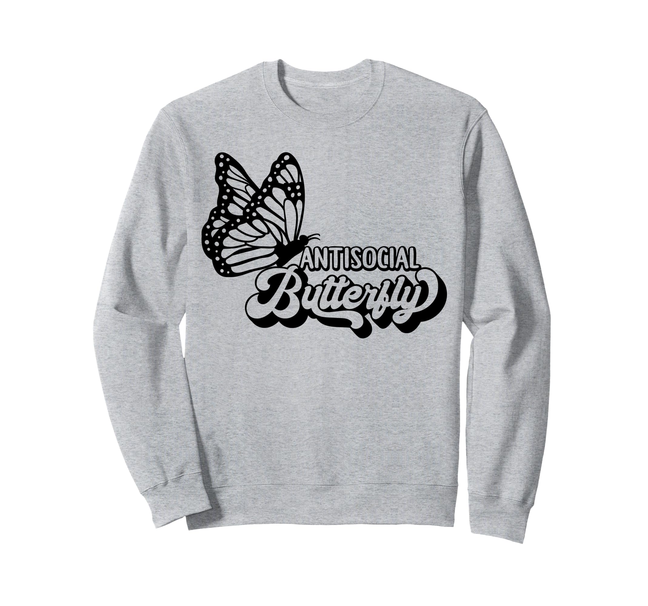 Antisocial Butterfly Sweatshirt - Casual Everyday Wear Men Women - T-Shirt, Sweatshirt, Hoodie