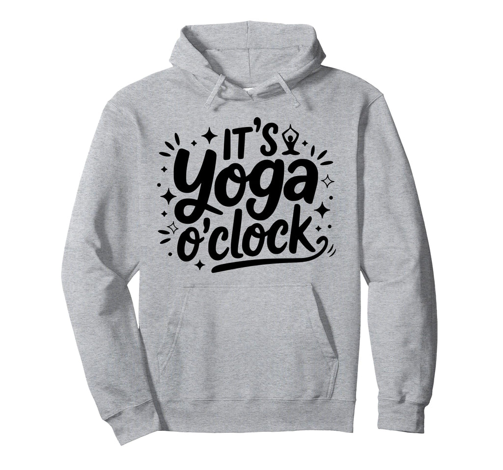 Its Yoga Oclock Mindfulness Relaxation Hoodie - Minimalist Print for Adults - T-Shirt, Sweatshirt, Hoodie