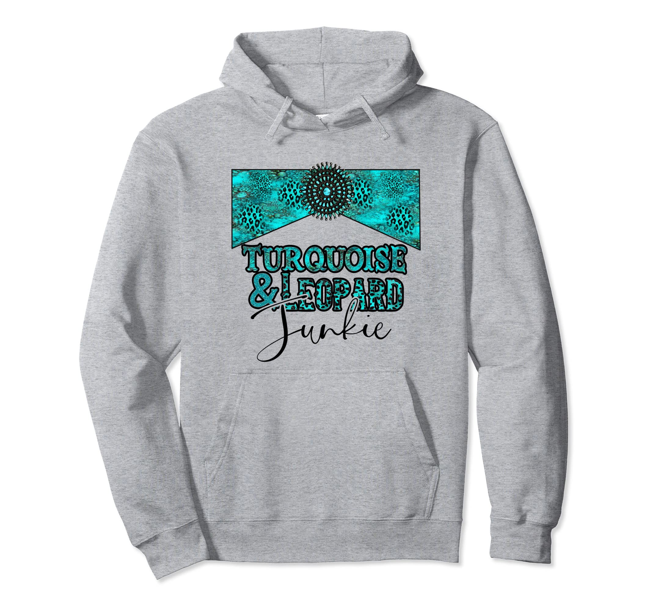 Turquoise And Junkie Western Turquoise Hoodie - Custom Art Print Unisex - T-Shirt, Sweatshirt, Hoodie