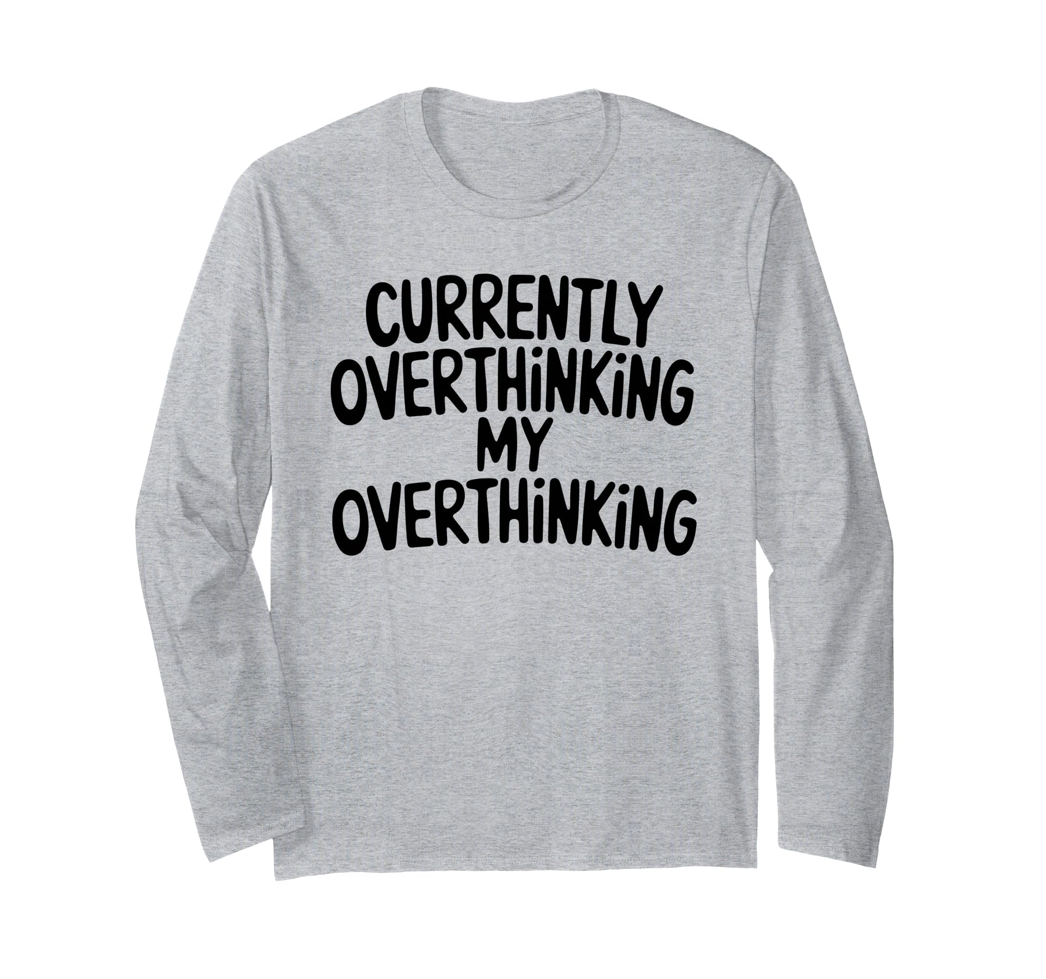 Funny Overthinker Overthinking My T-Shirt - Unique Graphic for Adults - T-Shirt, Sweatshirt, Hoodie