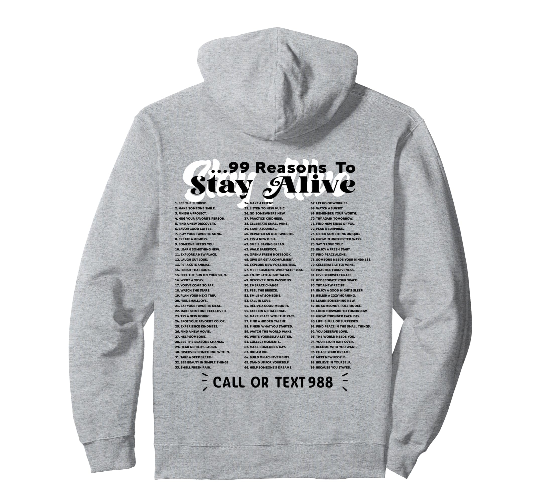 List 99 Reasons To Stay Alive Hoodie - Fun Novelty Design for Adults - T-Shirt, Sweatshirt, Hoodie