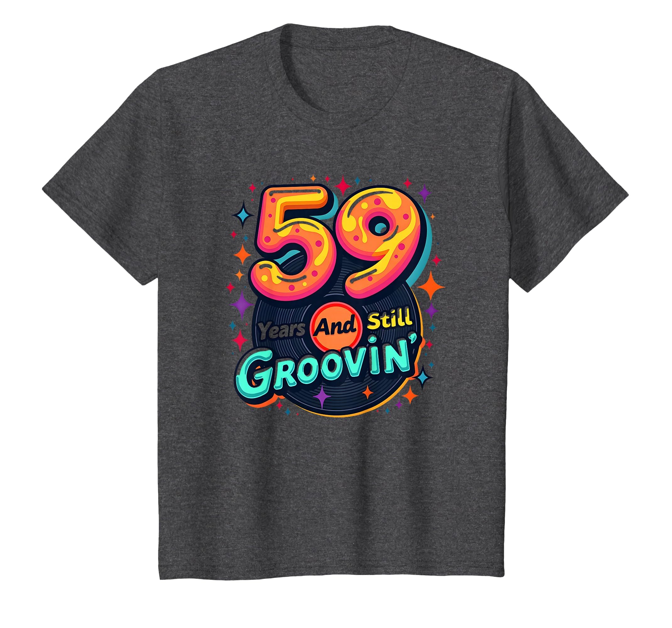 59 Years Still Groovin Birthday T-Shirt - Casual Everyday Wear for Adults - T-Shirt, Sweatshirt, Hoodie