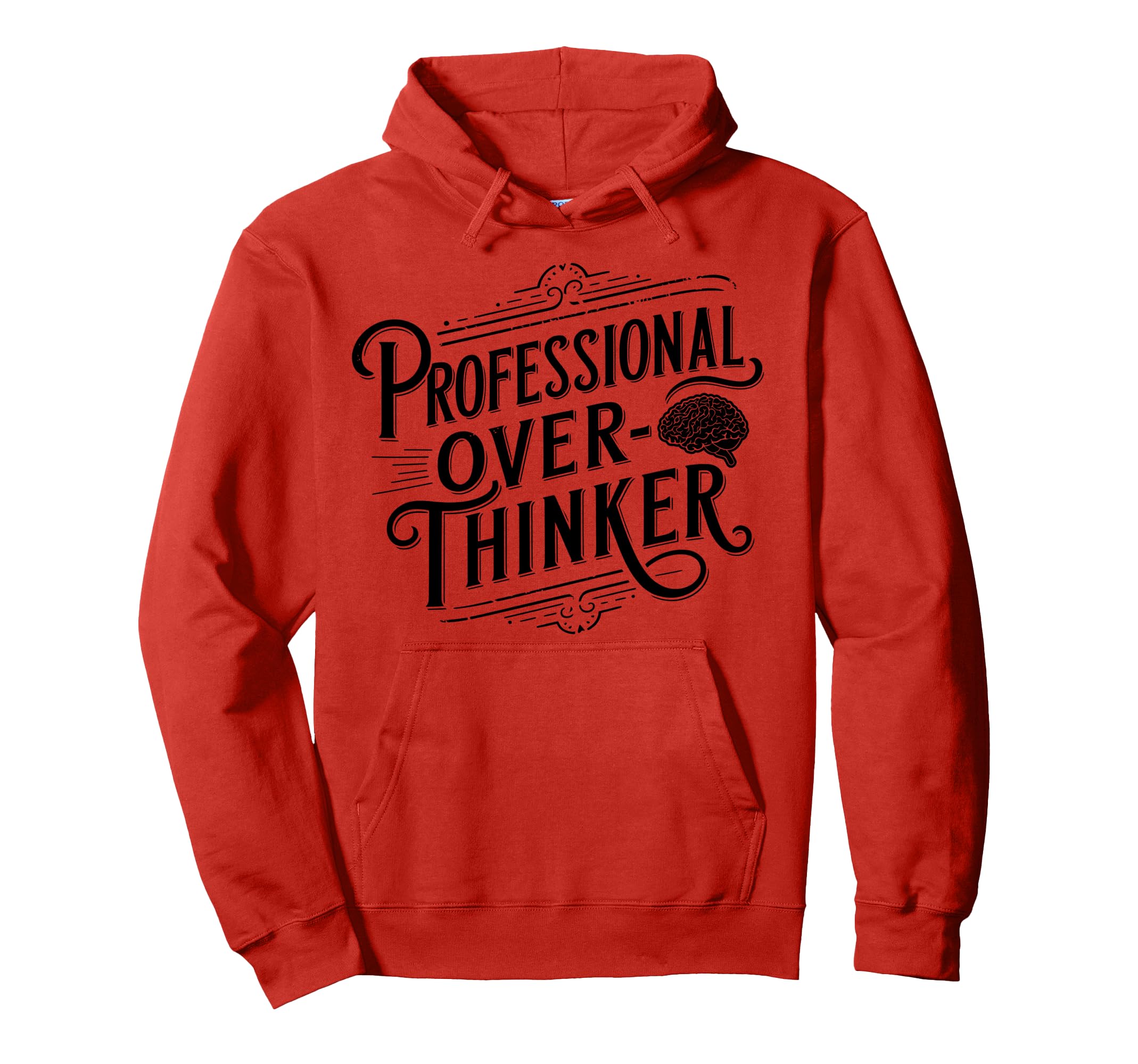 Professional Overthinker Anxiety Mental Hoodie - Trendy Graphic Unisex - T-Shirt, Sweatshirt, Hoodie