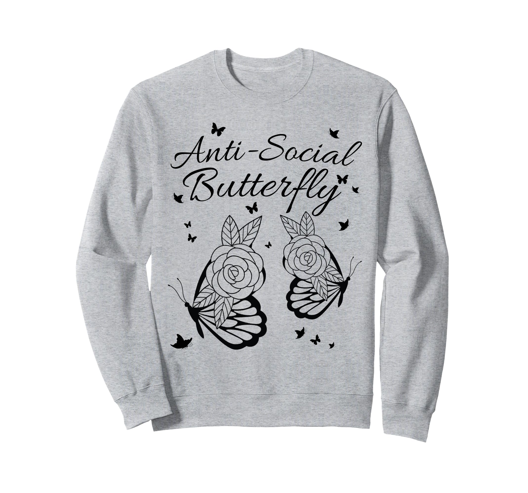 Anti Social Butterfly Simple Sweatshirt - Trendy Graphic for Adults - T-Shirt, Sweatshirt, Hoodie