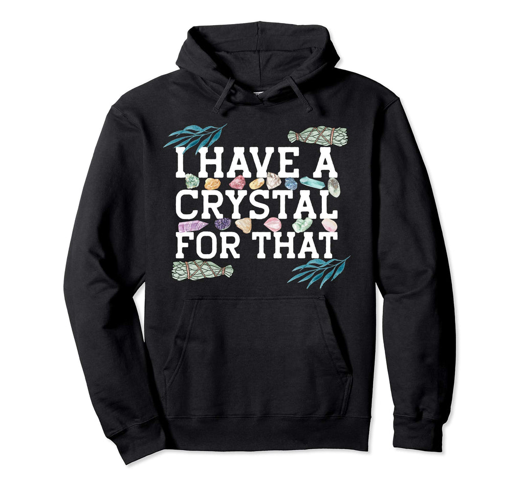 Funny Crystal Lover Witchy Sage Chakras Hoodie - Trendy Graphic for Adults - T-Shirt, Sweatshirt, Hoodie