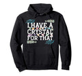 Funny Crystal Lover Witchy Sage Chakras Hoodie - Trendy Graphic for Adults - T-Shirt, Sweatshirt, Hoodie
