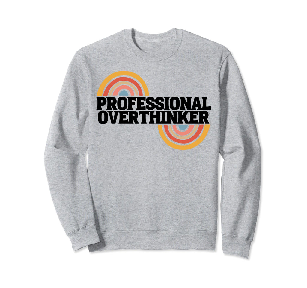 Aesthetic Rainbow Overthinking Sweatshirt - Custom Art Print Men Women - T-Shirt, Sweatshirt, Hoodie