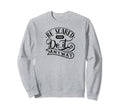 Be Scared And Do It Anyway Self Sweatshirt - Novelty Apparel for Adults - T-Shirt, Sweatshirt, Hoodie