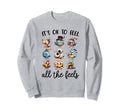 School Counselor Its Ok To Feel All Sweatshirt - Unique Graphic for Adults - T-Shirt, Sweatshirt, Hoodie