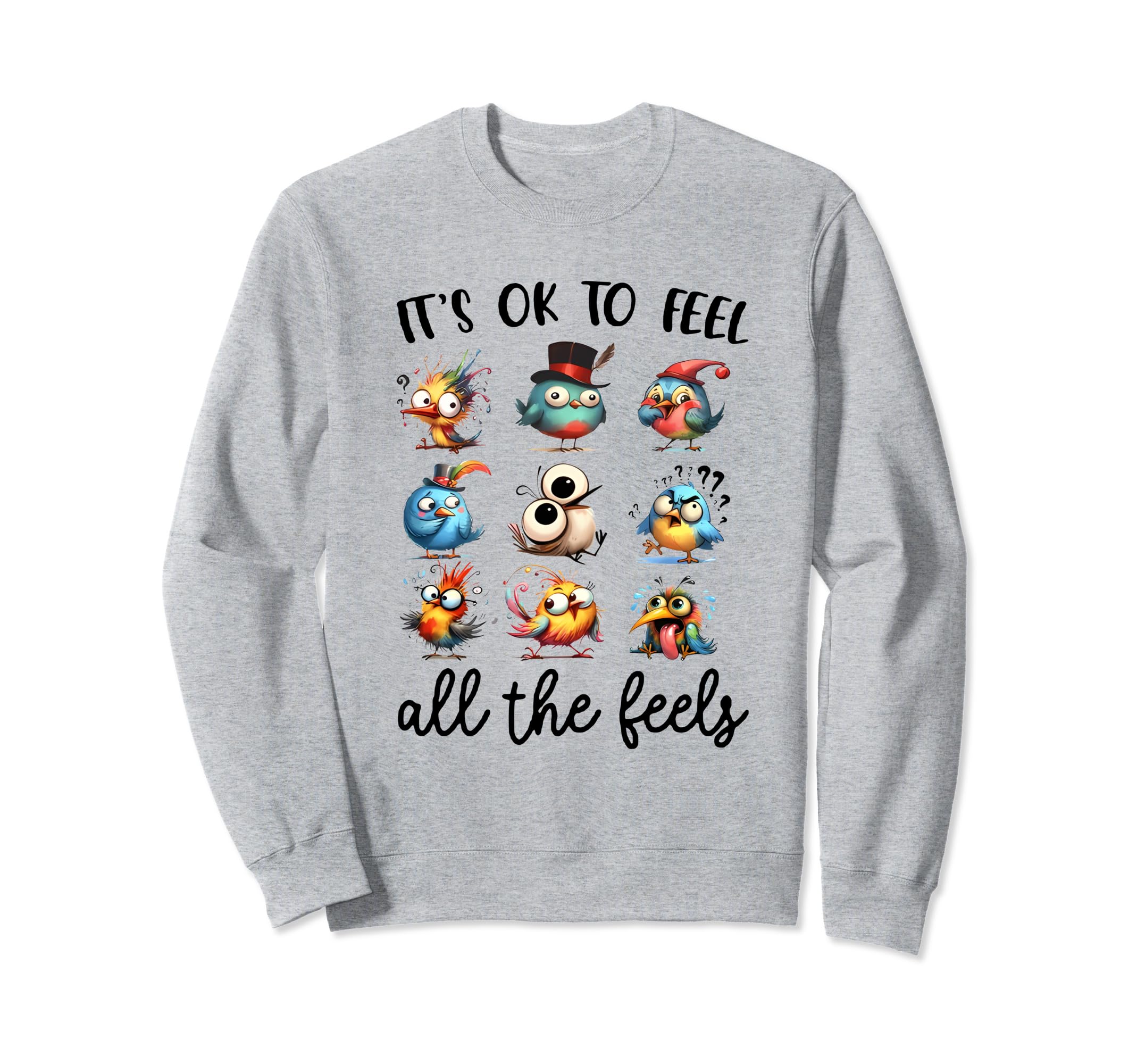 School Counselor Its Ok To Feel All Sweatshirt - Unique Graphic for Adults - T-Shirt, Sweatshirt, Hoodie