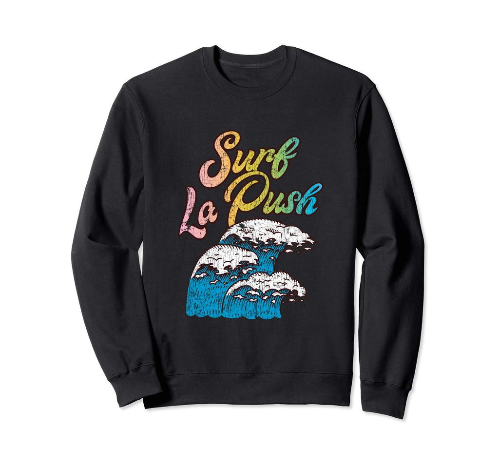 La Push Washington Surf 60S 70S 80S Sweatshirt - Trendy Graphic for Adults - T-Shirt, Sweatshirt, Hoodie