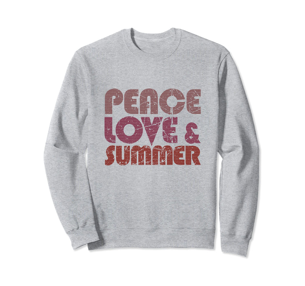 Peace Love Summer Casual Positive 70S Sweatshirt - Trendy Graphic Men Women - T-Shirt, Sweatshirt, Hoodie