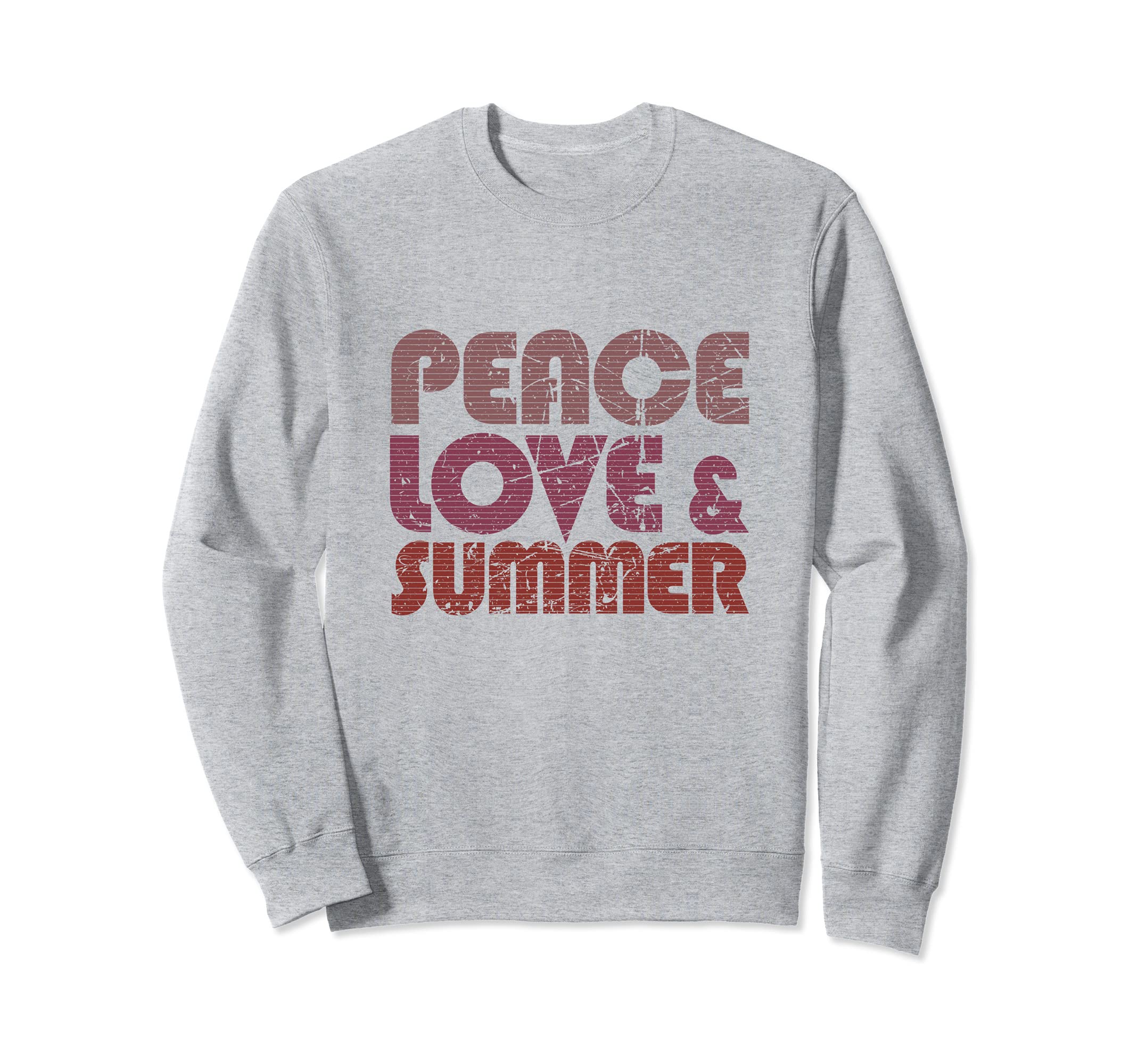 Peace Love Summer Casual Positive 70S Sweatshirt - Trendy Graphic Men Women - T-Shirt, Sweatshirt, Hoodie