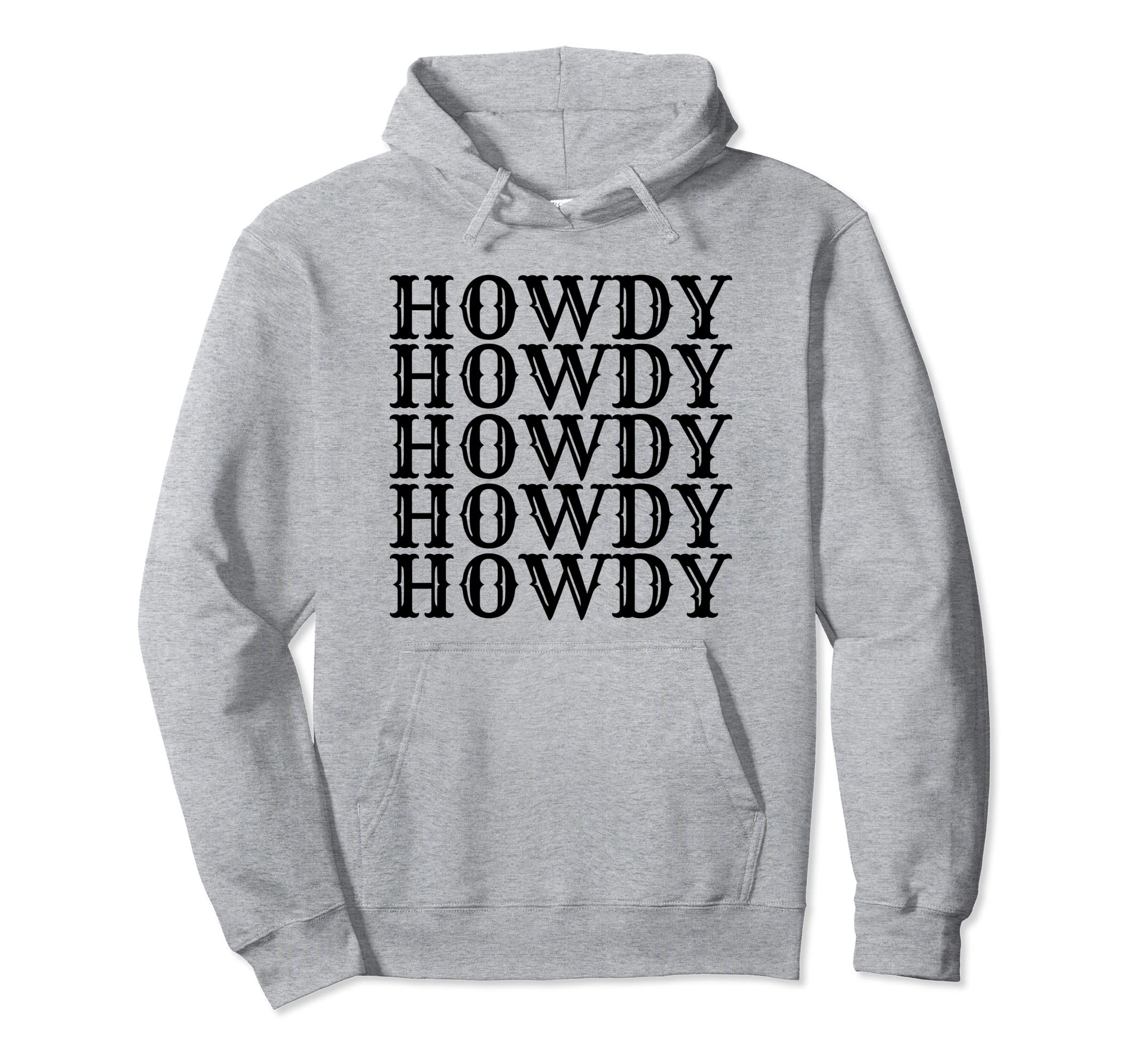 Western Black Howdy Hoodie - Fun Novelty Design Unisex - T-Shirt, Sweatshirt, Hoodie