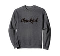 Inspirational Thankful Self Love Self Sweatshirt - Unique Graphic Unisex - T-Shirt, Sweatshirt, Hoodie
