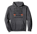 Self Care Love Awareness Sayings Hoodie - Aesthetic Graphic for Adults - T-Shirt, Sweatshirt, Hoodie