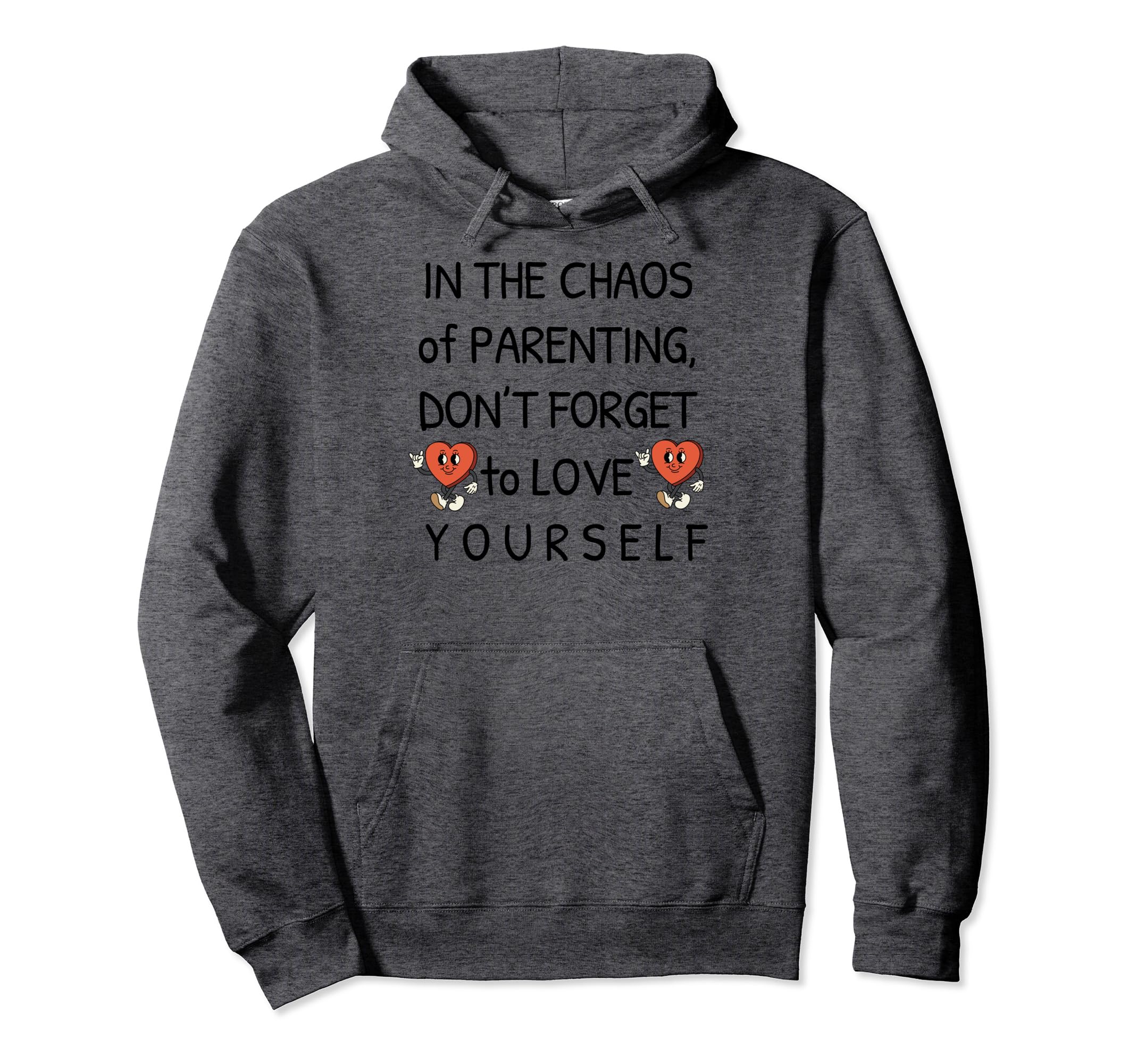 Self Care Love Awareness Sayings Hoodie - Aesthetic Graphic for Adults - T-Shirt, Sweatshirt, Hoodie