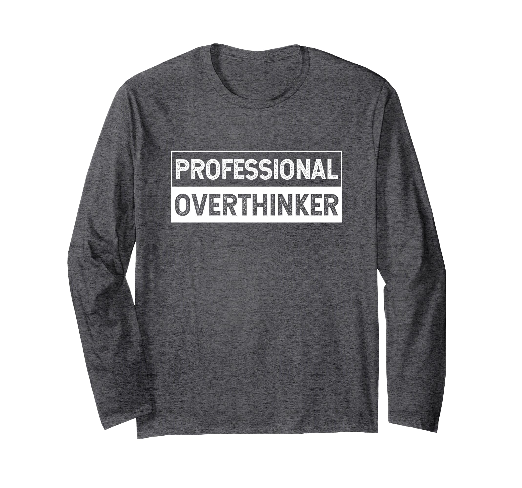 Professional Overthinker Worry Hold T-Shirt - Custom Art Print for Adults - T-Shirt, Sweatshirt, Hoodie