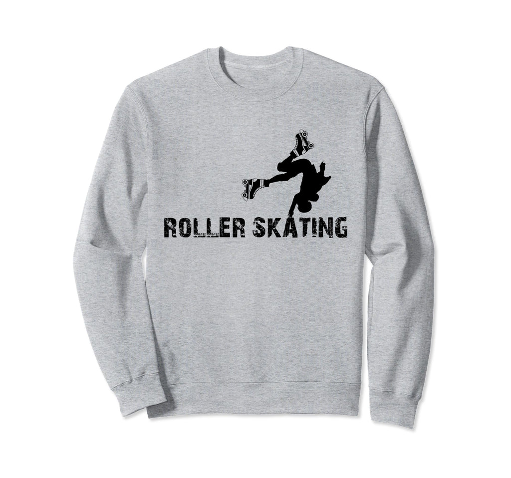 Roller Skates Roller Skating Sweatshirt - Casual Everyday Wear Unisex - T-Shirt, Sweatshirt, Hoodie