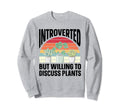 Introverted But Willing To Sweatshirt - Casual Everyday Wear for Adults - T-Shirt, Sweatshirt, Hoodie