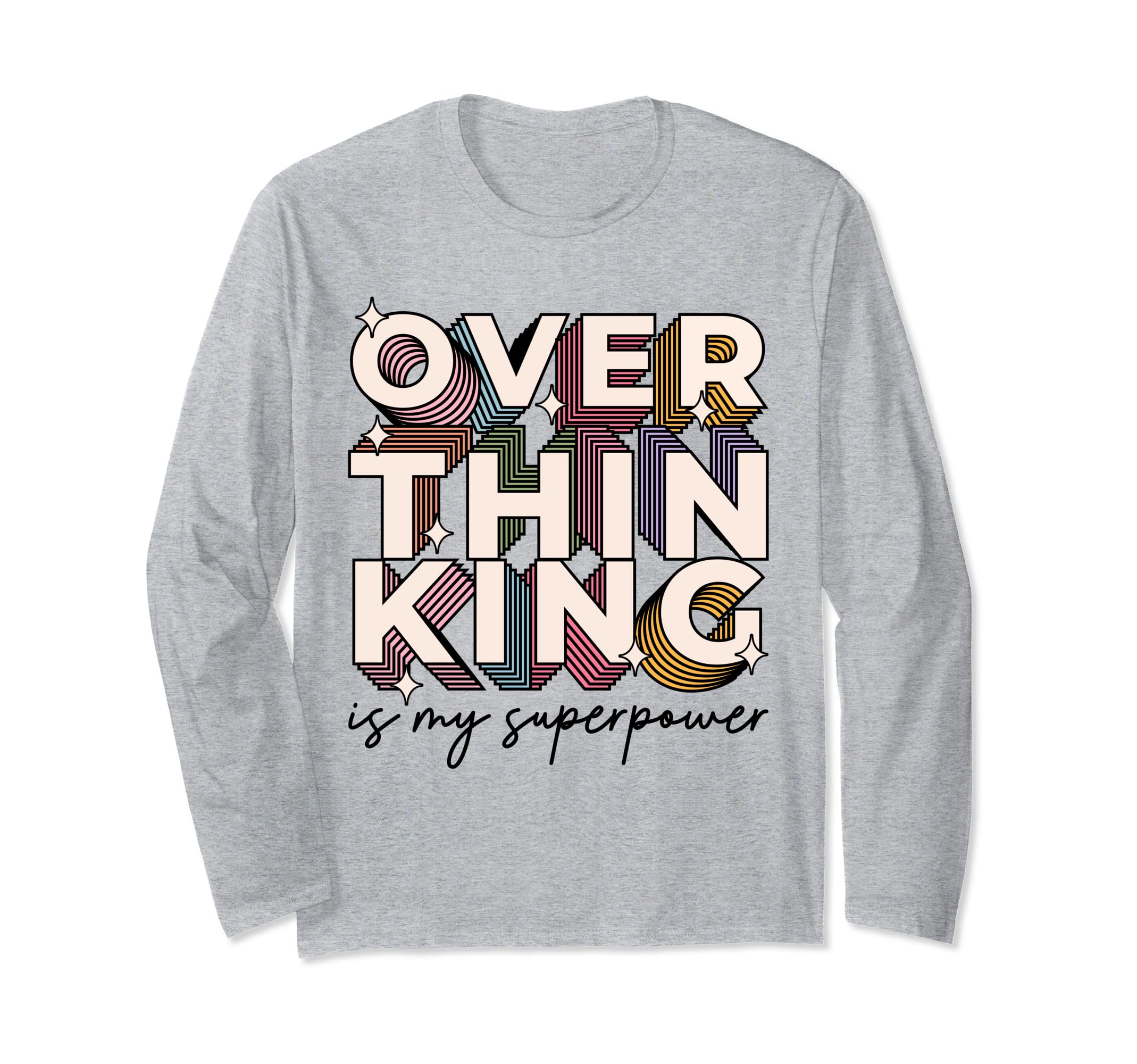 Overthinking Is My Superpower Funny T-Shirt - Fun Novelty Design Unisex - T-Shirt, Sweatshirt, Hoodie