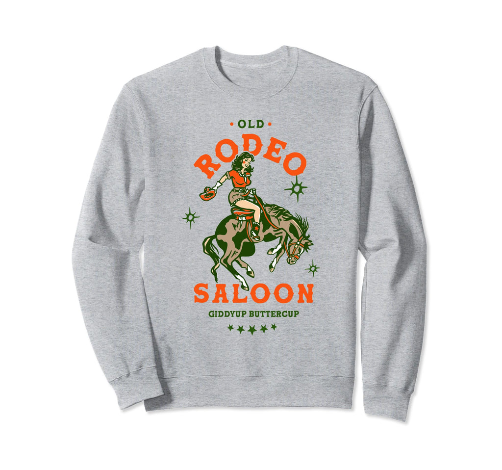 Old Rodeo Saloon Giddyup Sweatshirt - Aesthetic Graphic Men Women - T-Shirt, Sweatshirt, Hoodie