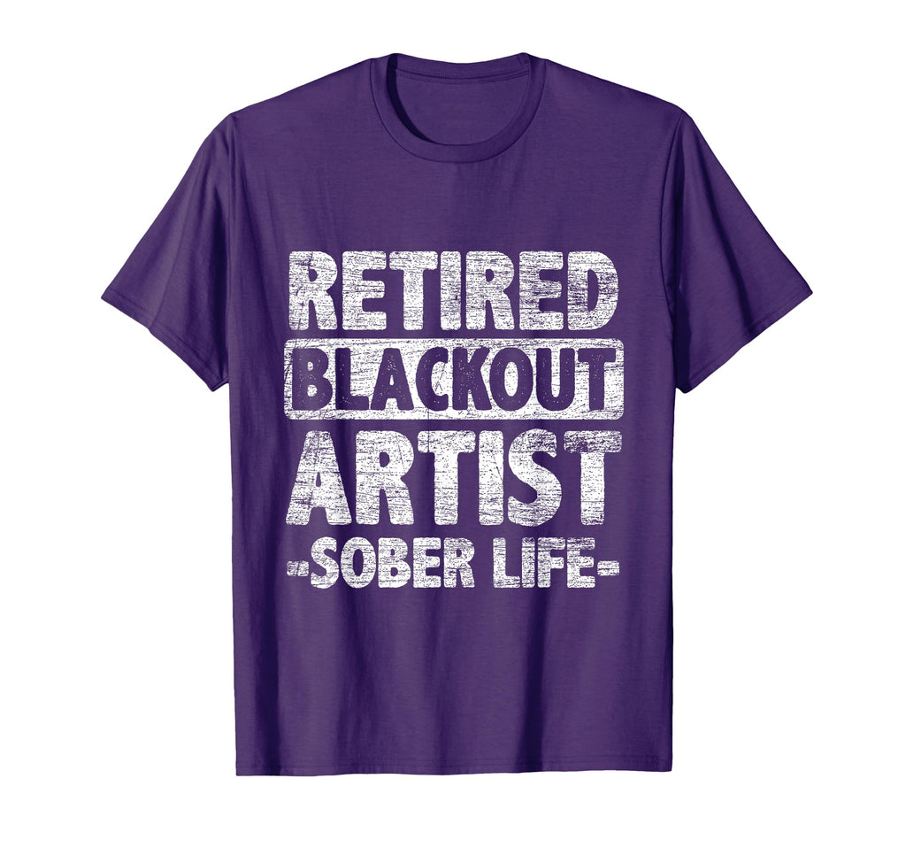Retired Blackout Artist Sober Life T-Shirt - Minimalist Print for Adults - T-Shirt, Sweatshirt, Hoodie
