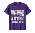 Retired Blackout Artist Sober Life T-Shirt - Minimalist Print for Adults - T-Shirt, Sweatshirt, Hoodie