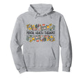 Mental Health Therapist Flowers Mental Hoodie - Minimalist Print Men Women - T-Shirt, Sweatshirt, Hoodie