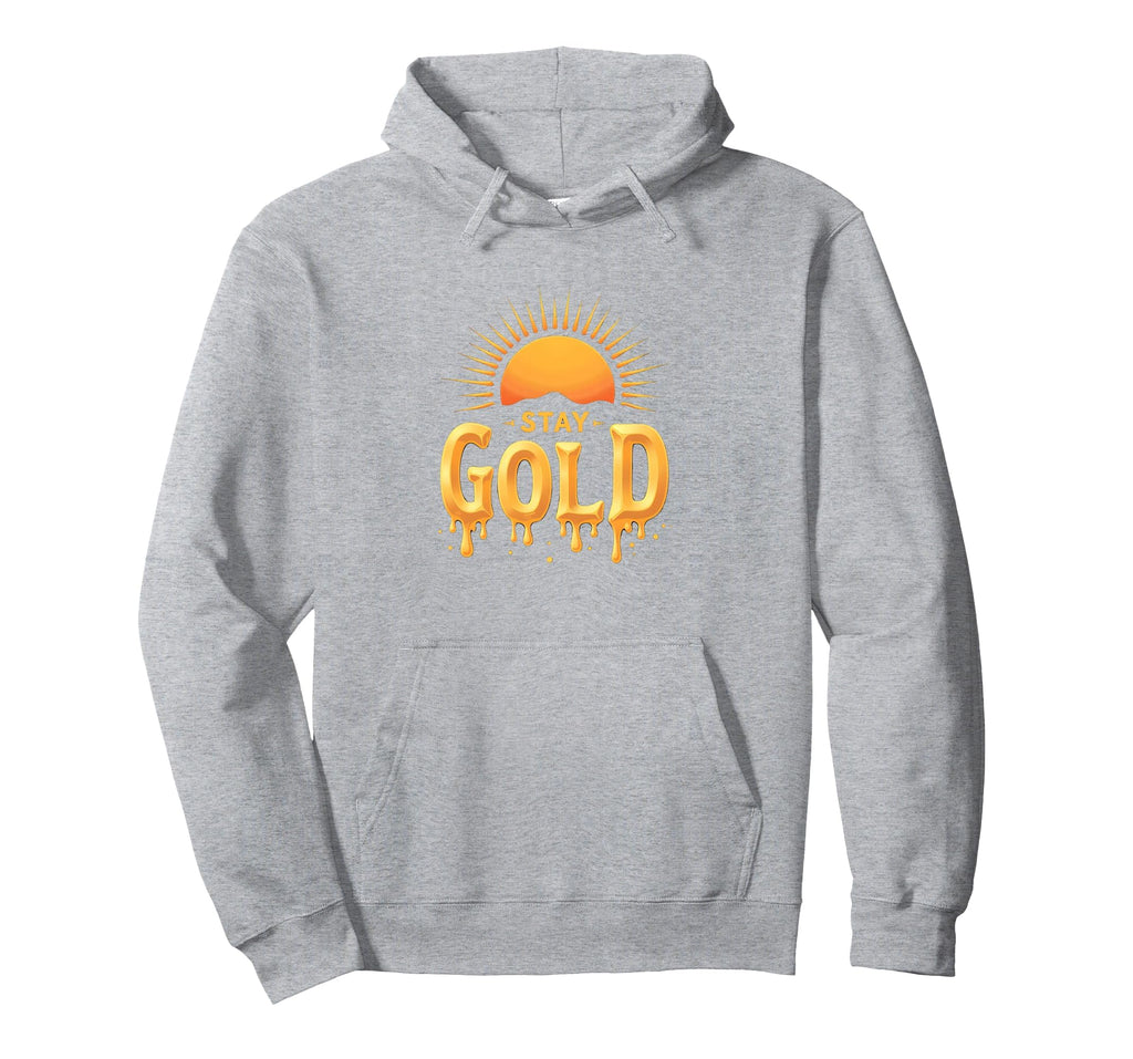 Stay Gold Sunset Inspirational Typography Hoodie - Graphic Print Unisex - T-Shirt, Sweatshirt, Hoodie