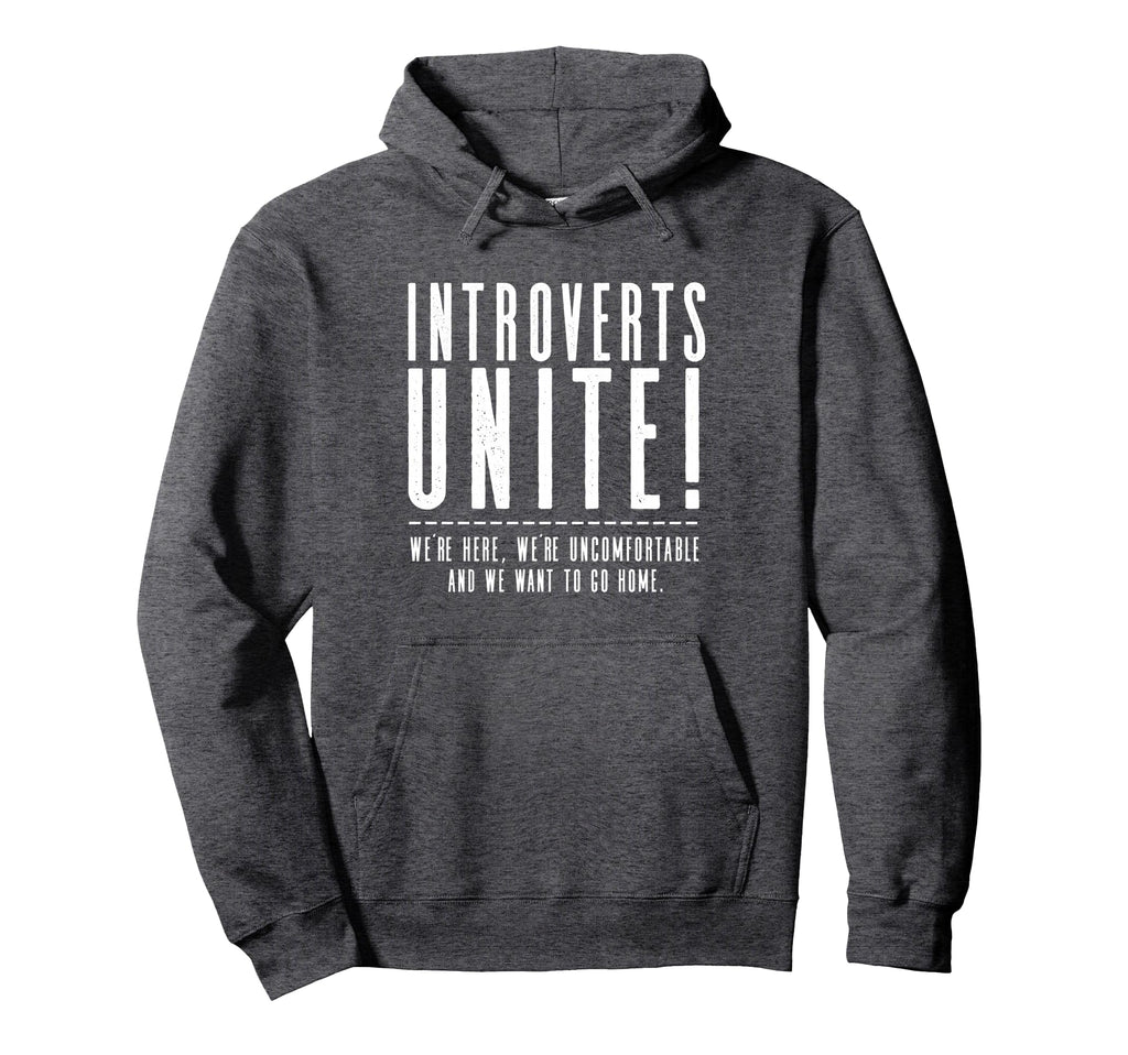 Funny Sarcastic Introvert Introverts Hoodie - Streetwear Style for Adults - T-Shirt, Sweatshirt, Hoodie