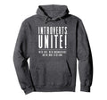Funny Sarcastic Introvert Introverts Hoodie - Streetwear Style for Adults - T-Shirt, Sweatshirt, Hoodie