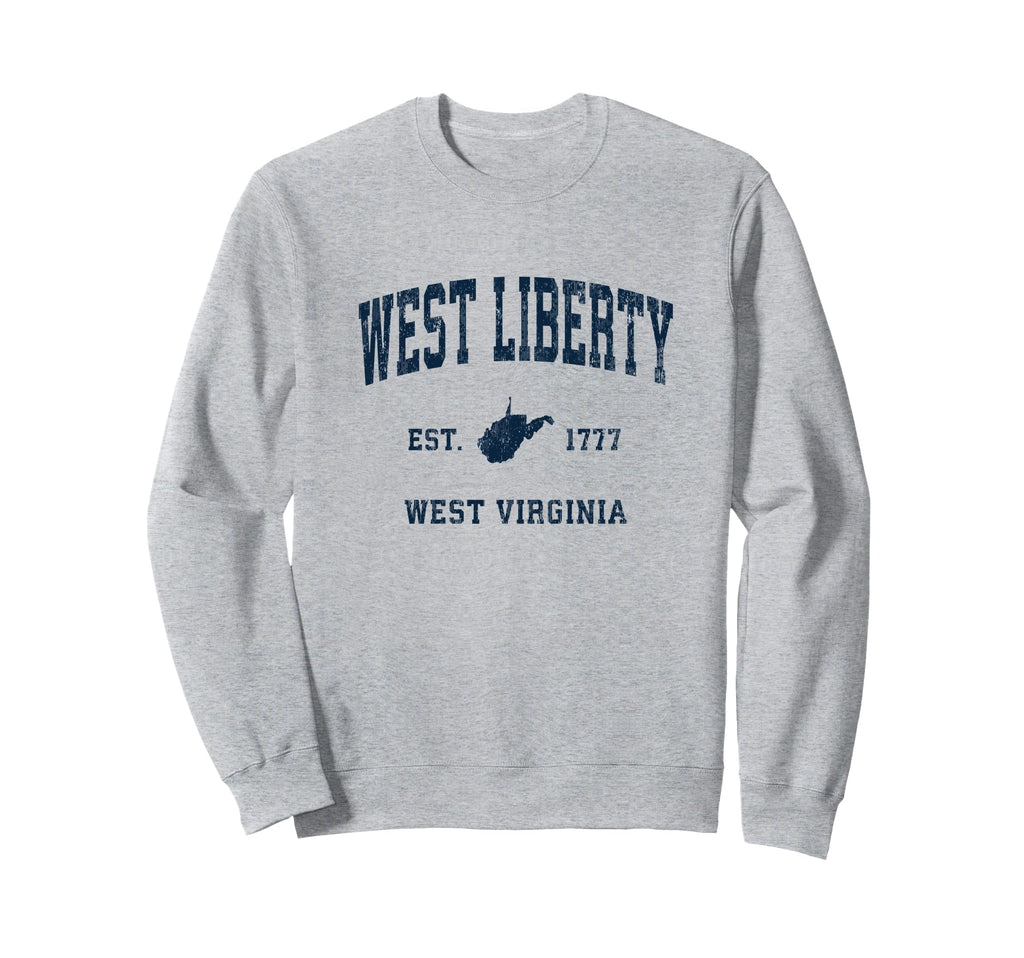 West Liberty West Virginia Wv Sweatshirt - Graphic Print Men Women - T-Shirt, Sweatshirt, Hoodie