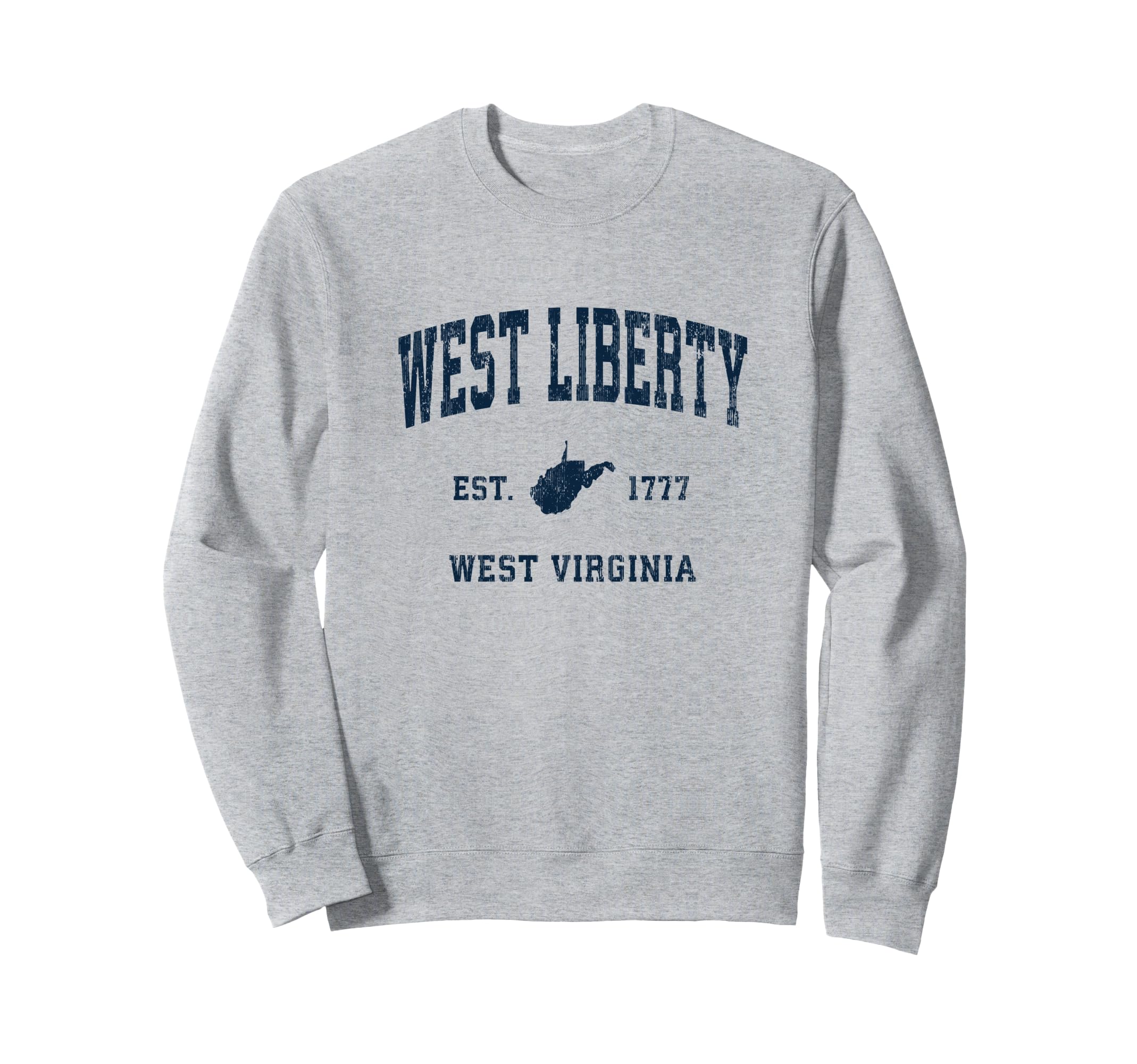 West Liberty West Virginia Wv Sweatshirt - Graphic Print Men Women - T-Shirt, Sweatshirt, Hoodie