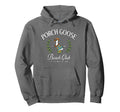 Porch Goose Beach Club Goose Lovers Hoodie - Aesthetic Graphic for Adults - T-Shirt, Sweatshirt, Hoodie