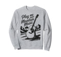 Play Me Some Mountain Music Country Sweatshirt - Trendy Graphic for Adults - T-Shirt, Sweatshirt, Hoodie