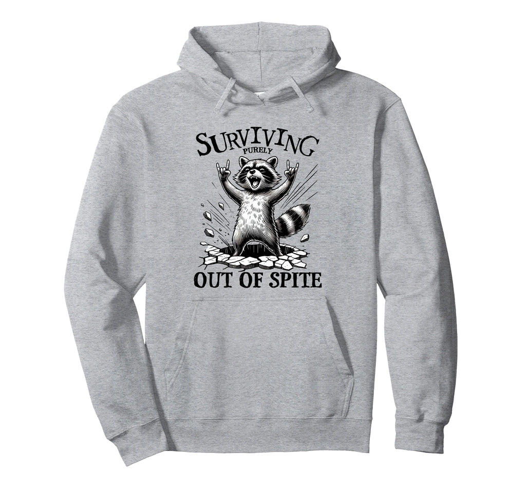 Surviving Purely Out Spite Mental Health Hoodie - Trendy Graphic Unisex - T-Shirt, Sweatshirt, Hoodie