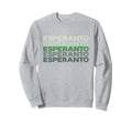 Esperanto Language 70S Aesthetic Sweatshirt - Novelty Apparel Men Women - T-Shirt, Sweatshirt, Hoodie