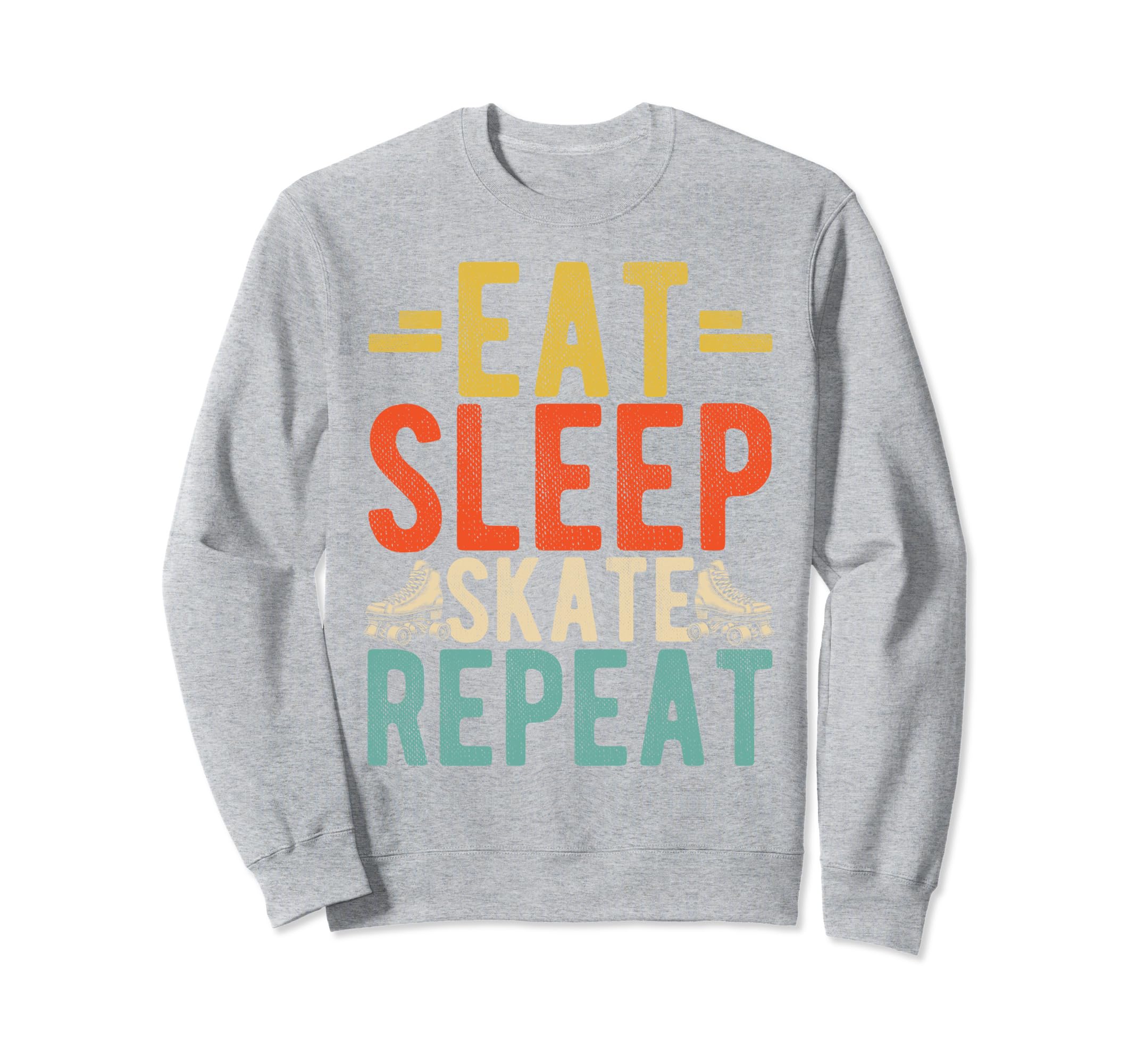 Eat Sleep Skate Repeat Roller Sweatshirt - Custom Art Print for Adults - T-Shirt, Sweatshirt, Hoodie