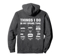 Things I Do My Spare Time Car Guy Hoodie - Streetwear Style for Adults - T-Shirt, Sweatshirt, Hoodie