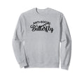 Anti Social Butterfly Antisocial Sweatshirt - Fun Novelty Design Men Women - T-Shirt, Sweatshirt, Hoodie