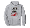 Motorcycle Biker Trust Me Im Biker Hoodie - Fun Novelty Design for Adults - T-Shirt, Sweatshirt, Hoodie