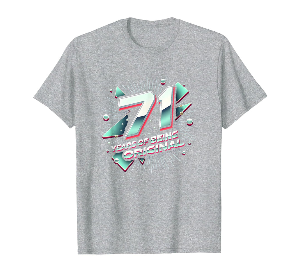 71 Years Original Birthday Gift T-Shirt - Streetwear Style for Adults - T-Shirt, Sweatshirt, Hoodie
