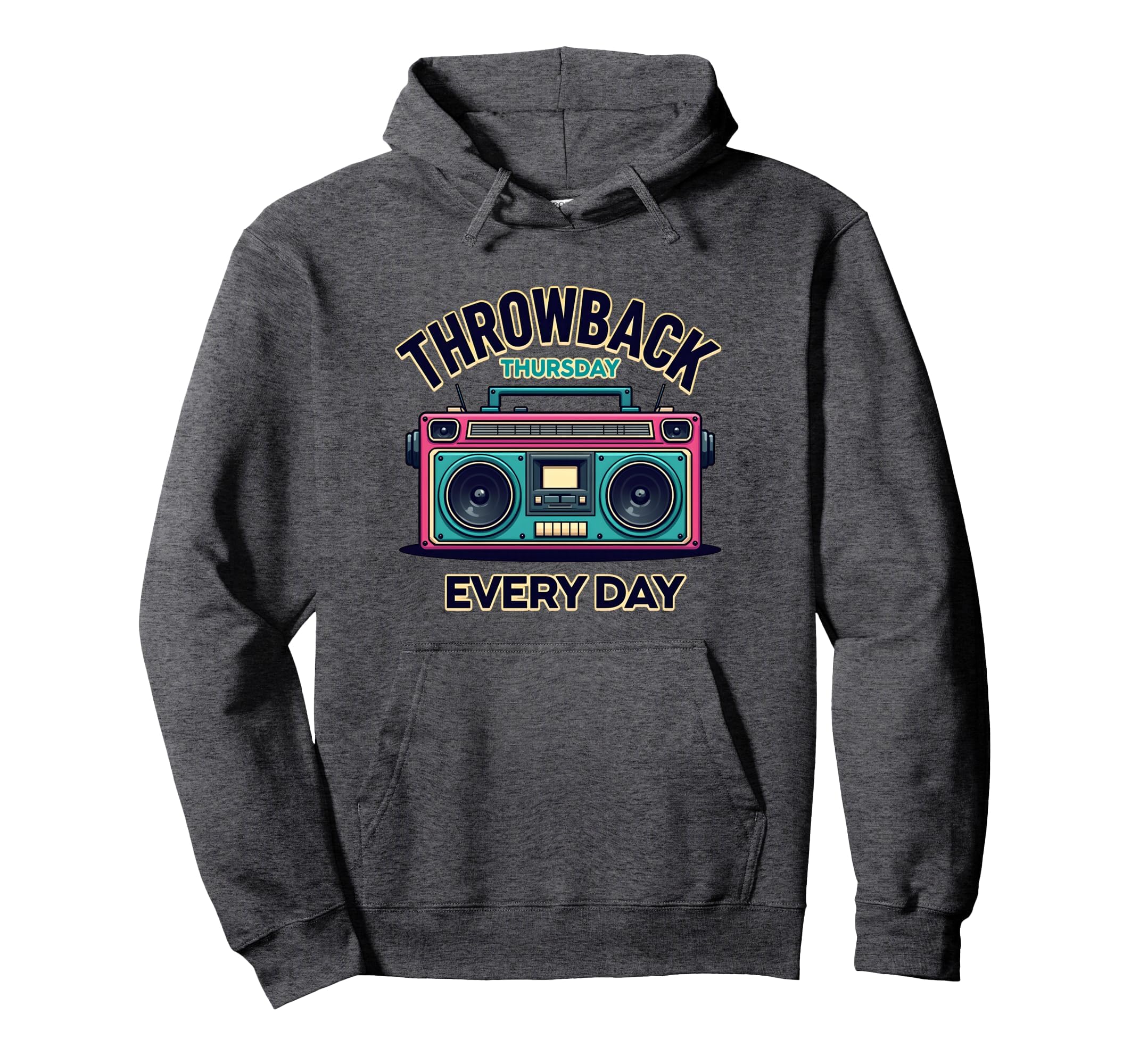 Throwback Thursday Everyday Hoodie - Custom Art Print Unisex - T-Shirt, Sweatshirt, Hoodie
