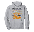 Motorcycle Biker I Might Like Im Hoodie - Casual Everyday Wear Unisex - T-Shirt, Sweatshirt, Hoodie