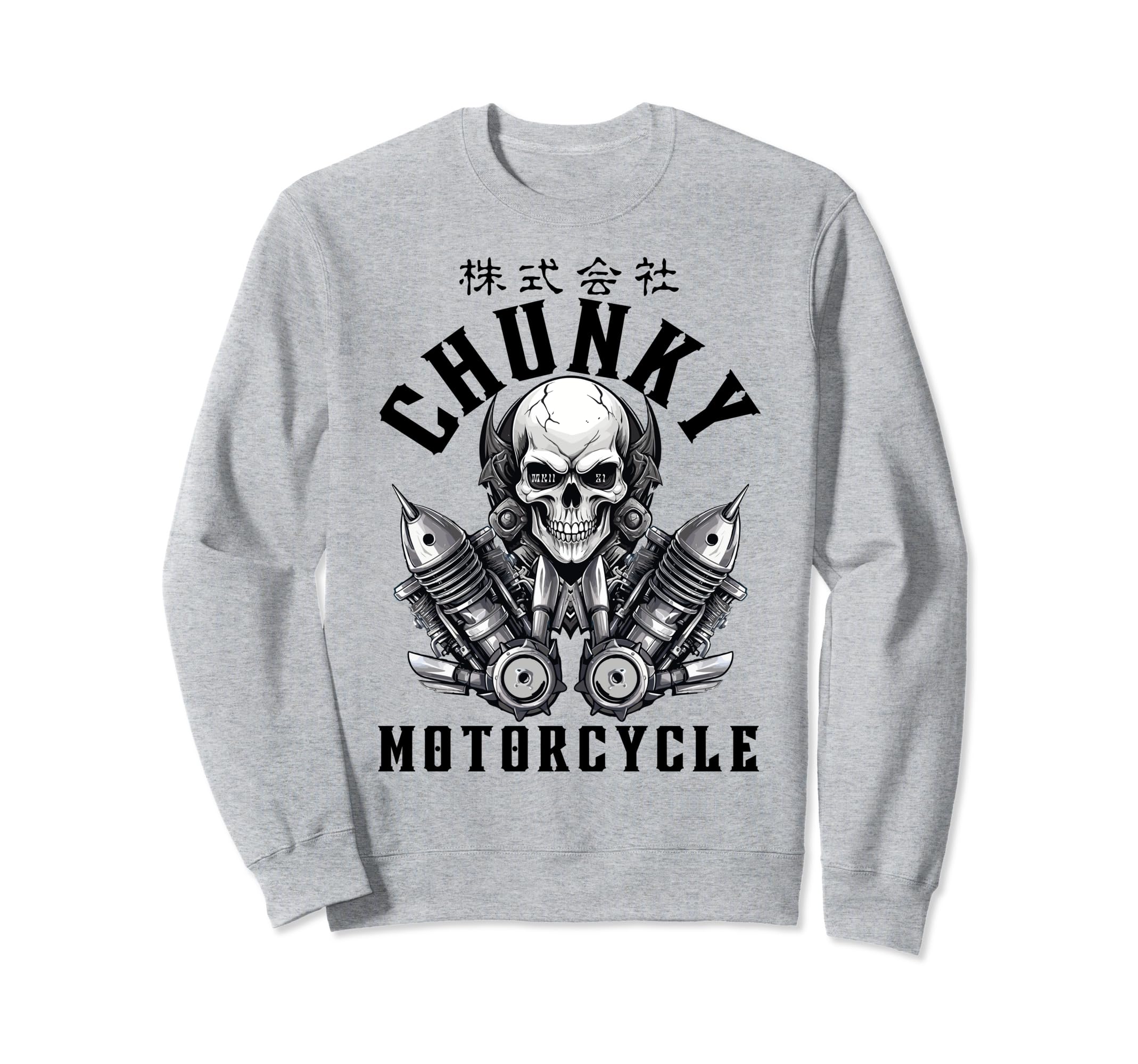 Chunky Company Motorcycle Gothic Sweatshirt - Streetwear Style Unisex - T-Shirt, Sweatshirt, Hoodie