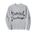 But Overthinker Funny Sweatshirt - Casual Everyday Wear for Adults - T-Shirt, Sweatshirt, Hoodie