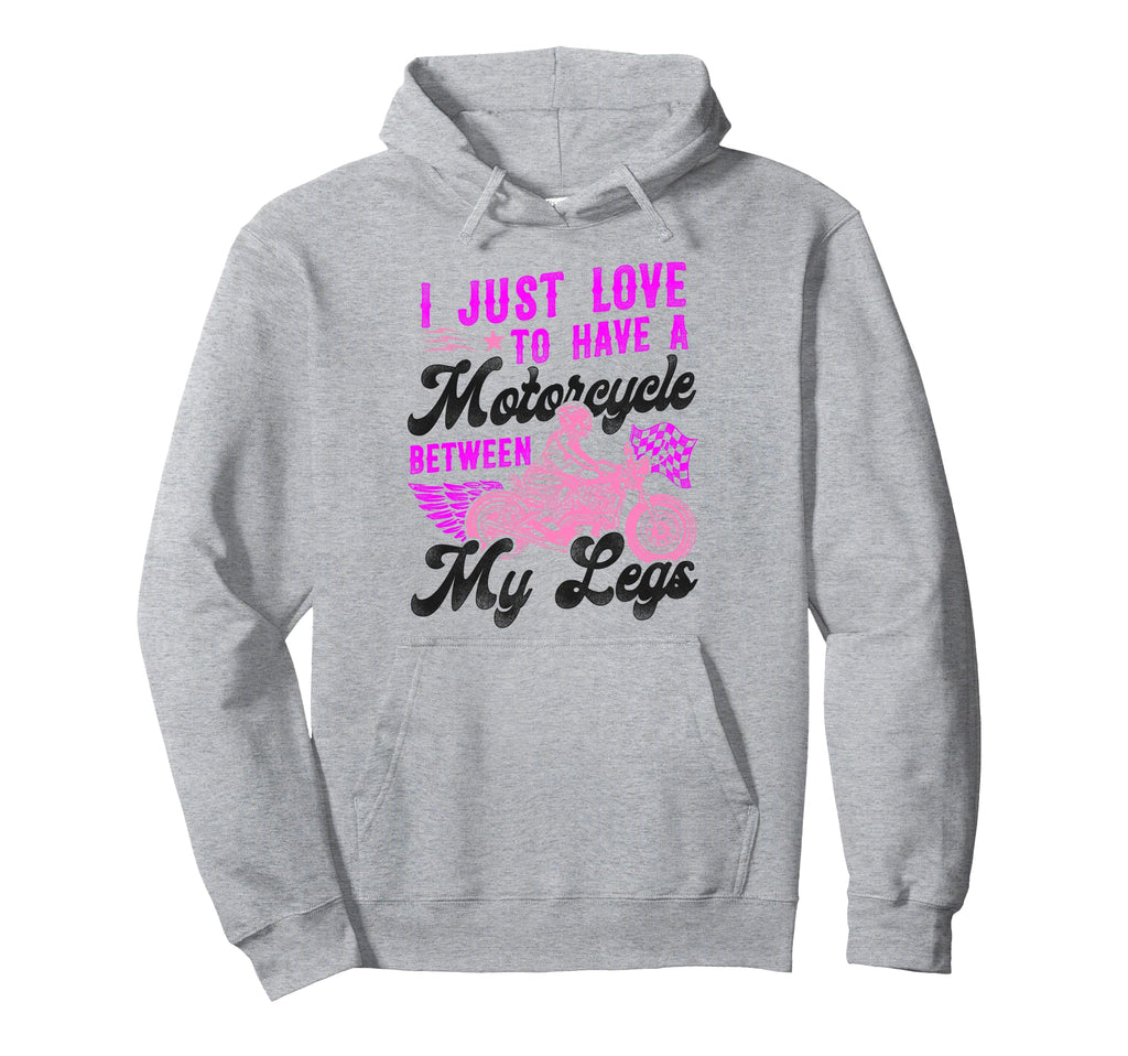 Motorcycle Biker Female I Just Love To Hoodie - Trendy Graphic Men Women - T-Shirt, Sweatshirt, Hoodie